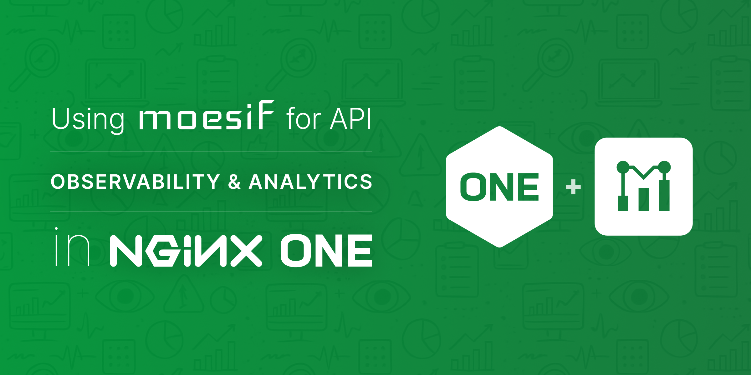 Using Moesif for API Observability and Analytics in NGINX One